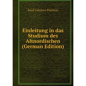 

Книга Einleitung in das Studium des Altnordischen (German Edition)