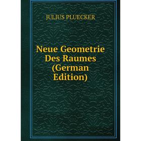 

Книга Neue Geometrie Des Raumes