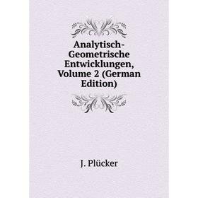

Книга Analytisch-Geometrische Entwicklungen, Volume 2 (German Edition)