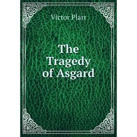 

Книга The Tragedy of Asgard