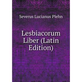 

Книга Lesbiacorum Liber