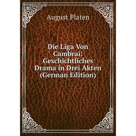 

Книга Die Liga Von Cambrai: Geschichtliches Drama in Drei Akten (German Edition)