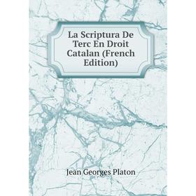 

Книга La Scriptura De Terc En Droit Catalan