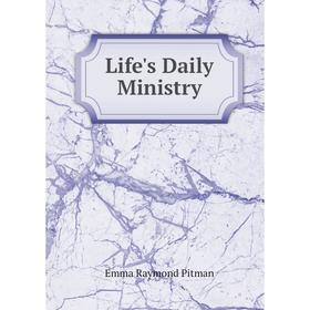 

Книга Life's Daily Ministry