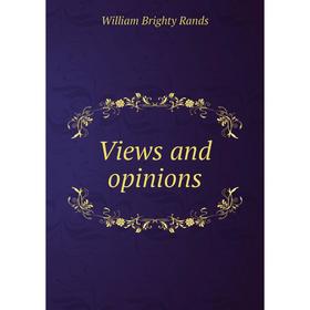 

Книга Views and opinions