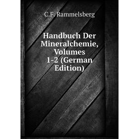 

Книга Handbuch Der Mineralchemie, Volumes 1-2 (German Edition)
