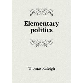 

Книга Elementary politics