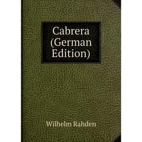 

Книга Cabrera (German Edition)
