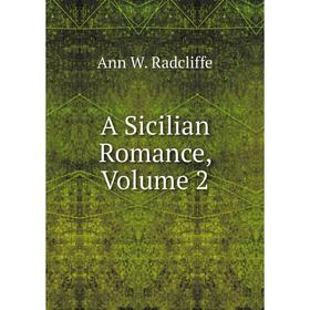 

Книга A Sicilian Romance, Volume 2