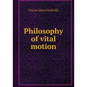 

Книга Philosophy of vital motion