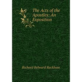 

Книга The Acts of the Apostles: An Exposition