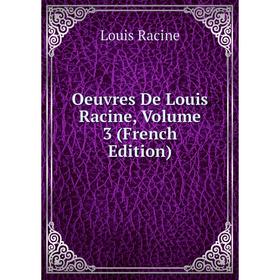 

Книга Oeuvres De Louis Racine, Volume 3