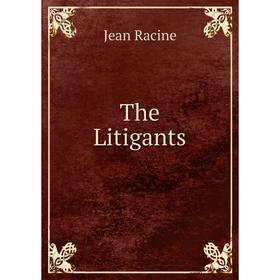 

Книга The Litigants