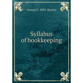 

Книга Syllabus of bookkeeping