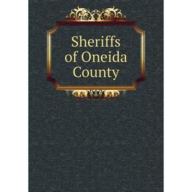 

Книга Sheriffs of Oneida County