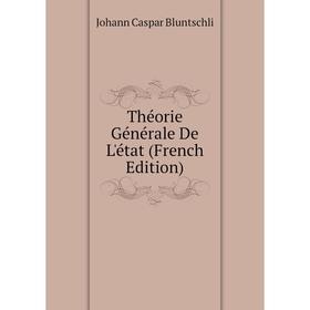 

Книга Théorie Générale De L'état (French Edition)