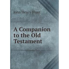 

Книга A Companion to the Old Testament