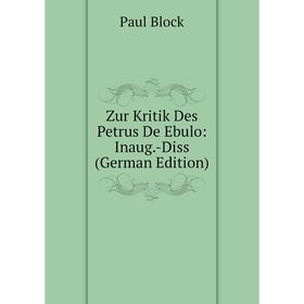 

Книга Zur Kritik Des Petrus De Ebulo: Inaug.-Diss (German Edition)
