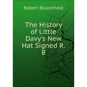 

Книга The History of Little Davy's New Hat Signed R.B