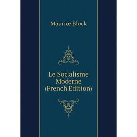 

Книга Le Socialisme Moderne