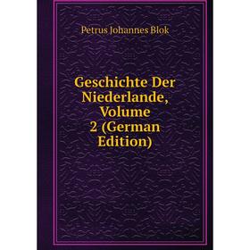 

Книга Geschichte Der Niederlande, Volume 2 (German Edition)