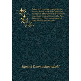 

Книга Recensio synoptica annotationis sacrae