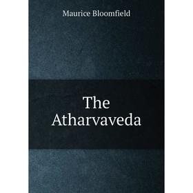 

Книга The Atharvaveda