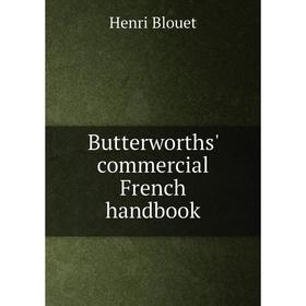 

Книга Butterworths' commercial French handbook