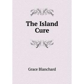 

Книга The Island Cure