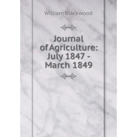 

Книга Journal of Agriculture: July 1847 - March 1849