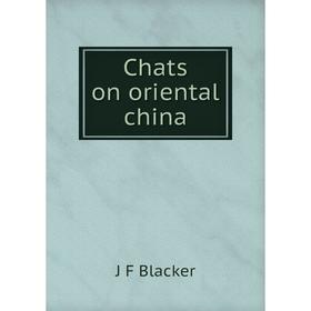 

Книга Chats on oriental china