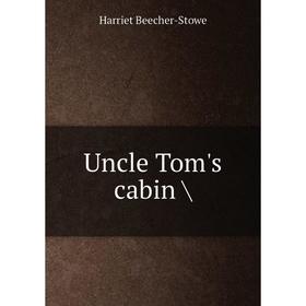 

Книга Uncle Tom's cabin