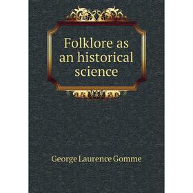 

Книга Folklore as an historical science