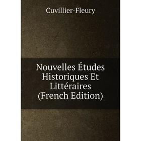 

Книга Nouvelles Études Historiques Et littéraire