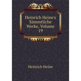 

Книга Heinrich Heine's Sämmtliche Werke, Volume 19