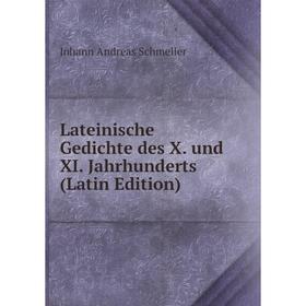 

Книга Lateinische Gedichte des X und XI Jahrhunderts