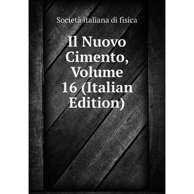 

Книга Il Nuovo Cimento, Volume 16 (Italian Edition)