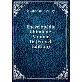 

Книга Encyclopédie Chimique, Volume 16 (French Edition)