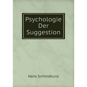 

Книга Psychologie Der Suggestion