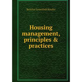 

Книга Housing management, principles & practices