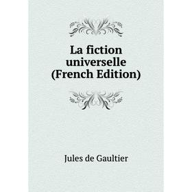 

Книга La fiction universelle