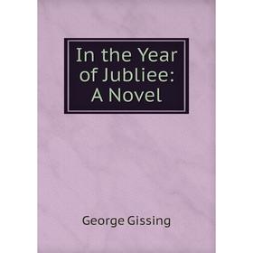 

Книга In the Year of Jubliee: A Novel