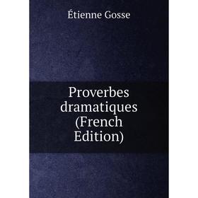 

Книга Proverbes dramatiques (French Edition)