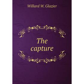 

Книга The capture