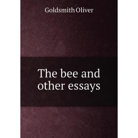 

Книга The bee and other essays