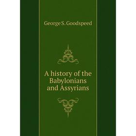 

Книга A history of the Babylonians and Assyrians