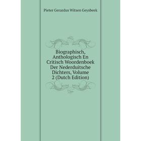 

Книга Biographisch, Anthologisch En Critisch Woordenboek Der Nederduitsche Dichters, Volume 2 (Dutch Edition)