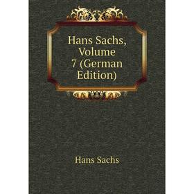 

Книга Hans Sachs, Volume 7 (German Edition)