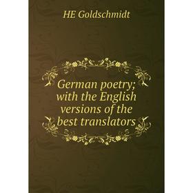 

Книга German poetry; with the English versions of the best translators