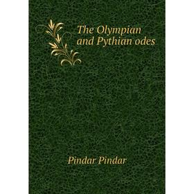 

Книга The Olympian and Pythian odes